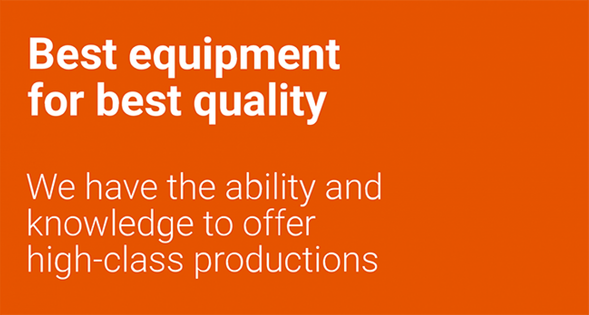 Best equipment for best quality